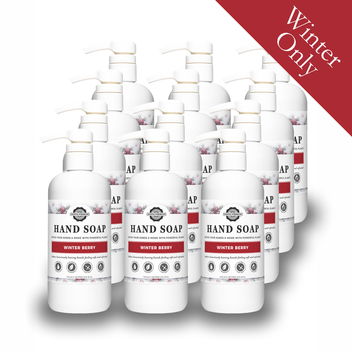 Rustic Strength, Hand Soap, 16oz white pump bottle, Winter Berry, 12 pack, with Winter Only badge